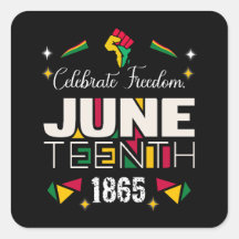 Celebrate Freedom JUNETEEENTH 1865 Black History