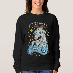 Celebrate Goat Times Pub Gutes Süße Tier Kunst Quo Sweatshirt