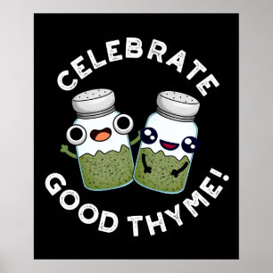 Celebrate Good Thyme Funny Food Kraut Pun Dark BG Poster