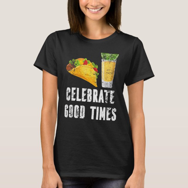 Celebrate Good Times Cinco De Mayo Matching Friend T-Shirt (Vorderseite)