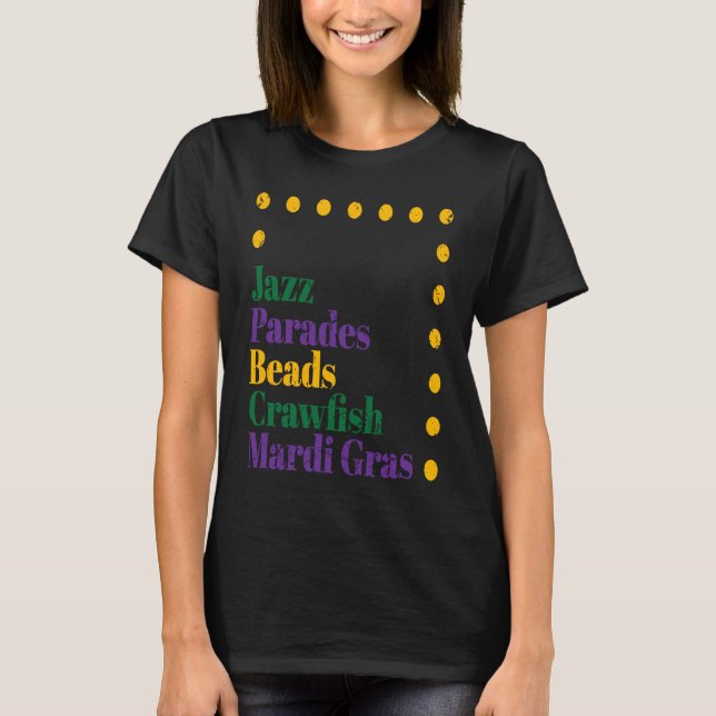 Celebrate Jazz Parades Beads Crawfish Mardi Gras F T-Shirt (Vorderseite)