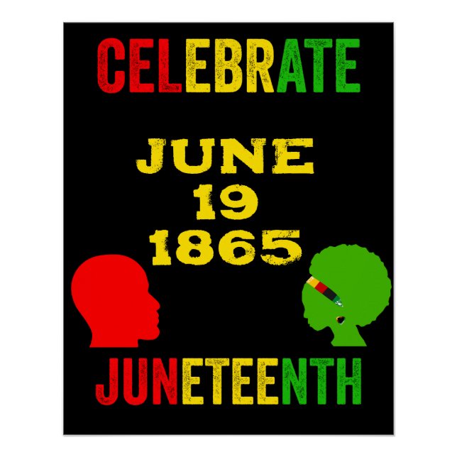 Celebrate Juneteente Freedom Day Rot Gelb Grün Poster (Vorderseite)