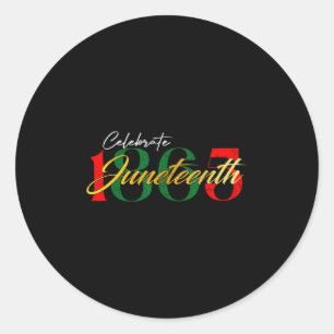 Celebrate Juneteenth 1865 Black Freedom Black Hist Runder Aufkleber