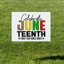 Celebrate Juneteenth Yard Sign Gartenschild