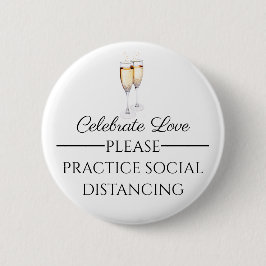 Celebrate Liebe Bitte soziale Distanz Hochzeit But Button