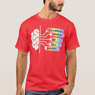 Celebrate mind. 2 T-Shirt