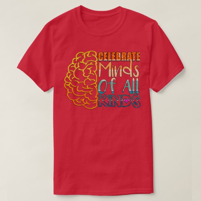 Celebrate Minds aller Art 6 T-Shirt (Design vorne)