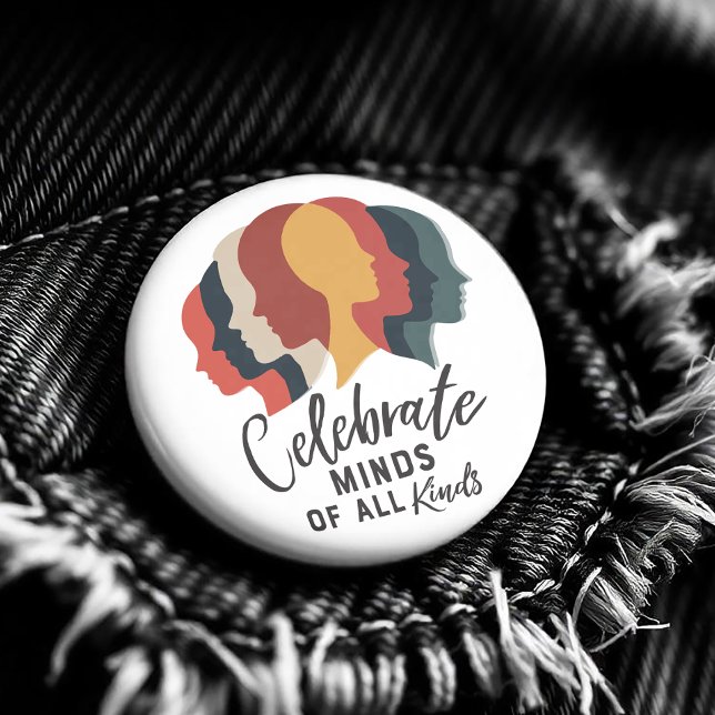 Celebrate Minds aller Art Button (Powerful visual statement promoting acceptance, empathy, and the celebration of diverse minds.)