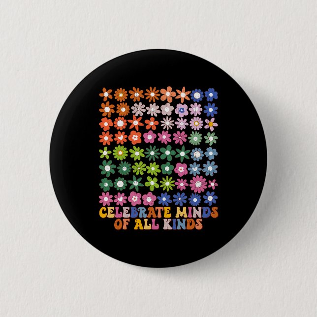 Celebrate Minds aller Art Groovy Blume Autismus Button (Vorderseite)