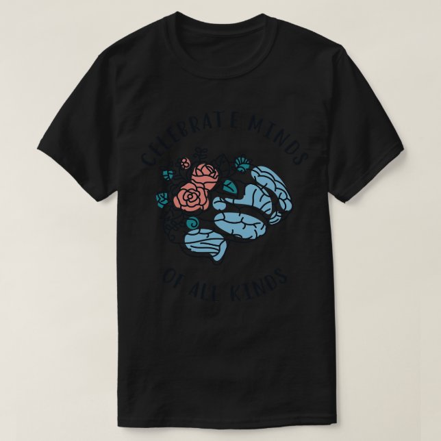 Celebrate Minds aller Art IV T-Shirt (Design vorne)