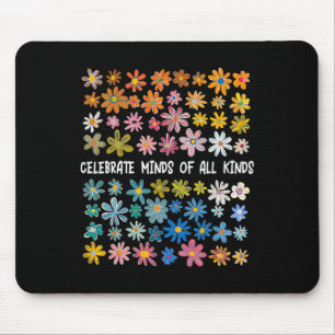 Celebrate Minds aller Art Mousepad