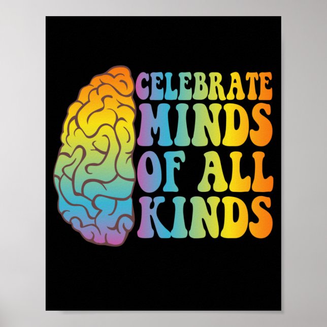 Celebrate Minds aller Art und Awareness-Geschenk Poster (Vorne)