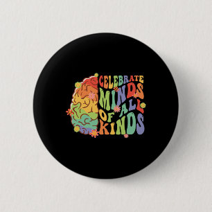 Celebrate Minds aller Arten von Autismus Bewusstse Button