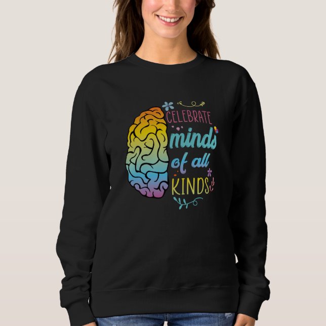 Celebrate Minds of All Kinds Autism Awareness Wome Sweatshirt (Vorderseite)