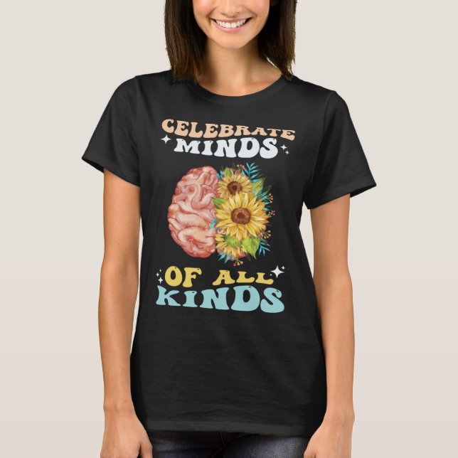 Celebrate Minds of All Kinds Neurodiversity Autism T-Shirt (Vorderseite)