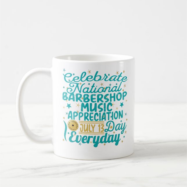 CELEBRATE NATIONAL BARBERSHOP MUSIC APPRECIATION KAFFEETASSE (Links)
