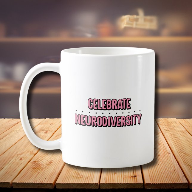 Celebrate Neuroversity Pink Typografie Kaffeetasse (Von Creator hochgeladen)