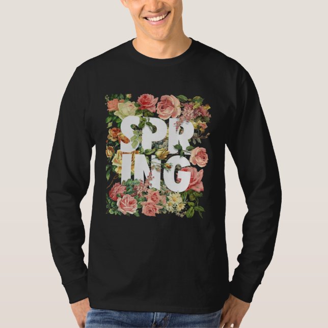 Celebrate the Arrival of Spring with Style T-Shirt (Vorderseite)