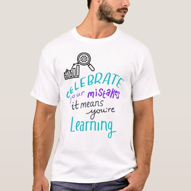 Celebrate Your Mistakes Motivational T-Shirt – Lea (Vorderseite)