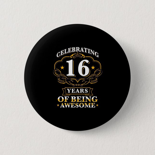 Celebrating 16 Years of Being Awesome Button (Vorderseite)