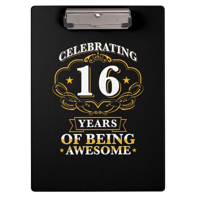 Celebrating 16 Years of Being Awesome Klemmbrett (Vorderseite)