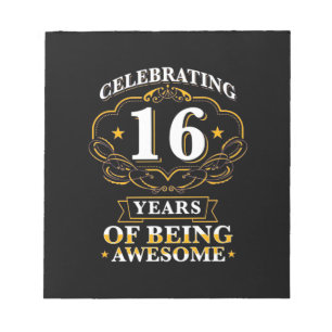 Celebrating 16 Years of Being Awesome Notizblock