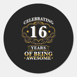 Celebrating 16 Years of Being Awesome Runder Aufkleber