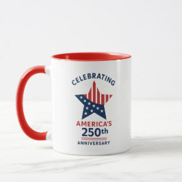 Celebrating America's 250th Anniversary Tasse