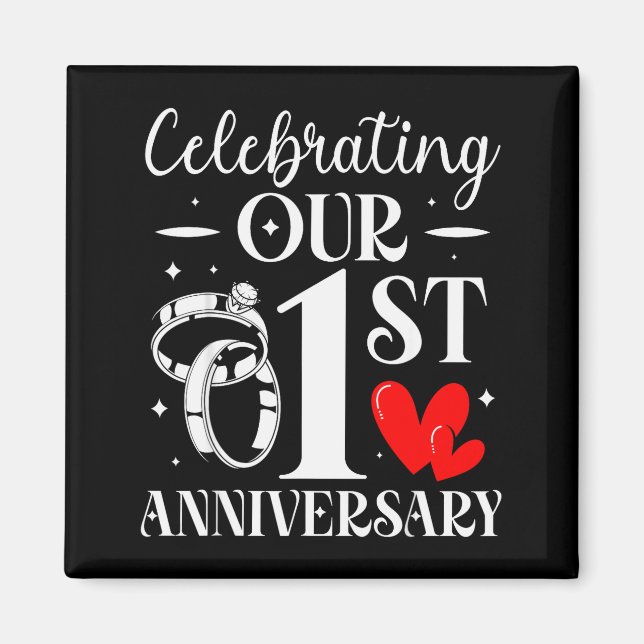 Celebrating Our 1st Wedding Anniversary 1 Year Of  Magnet (Vorne)
