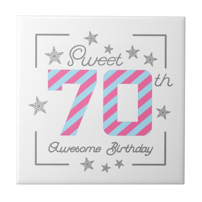 Celebrating Sweet 70th Awesome Birthday Fliese (Vorderseite)