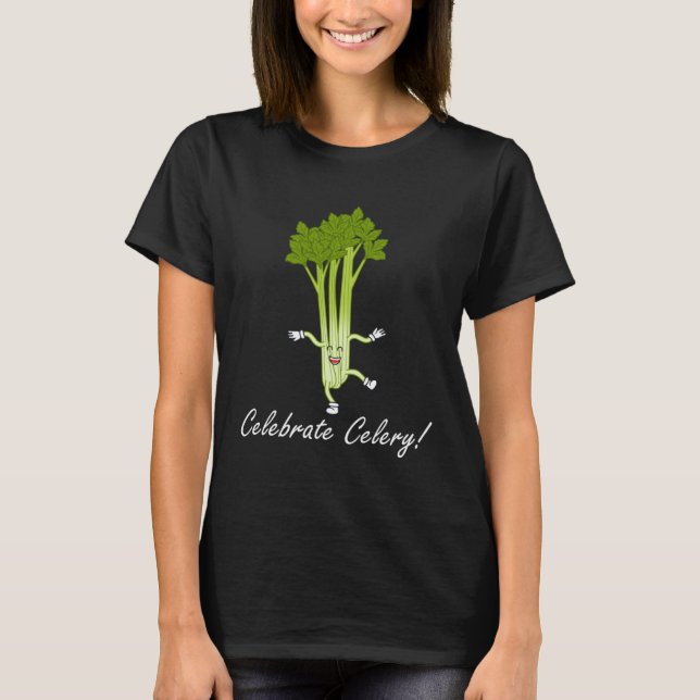 Celery Celebration Ironic Saying Vegetables T-Shirt (Vorderseite)