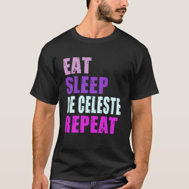 Celeste Eat Sleep Be Repeat Celeste T-Shirt (Vorderseite)