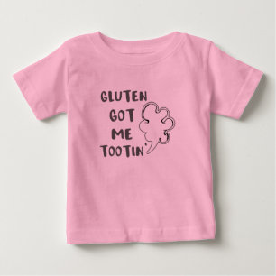 Celiac Awareness Gluten Got Me Tootin Baby T-shirt