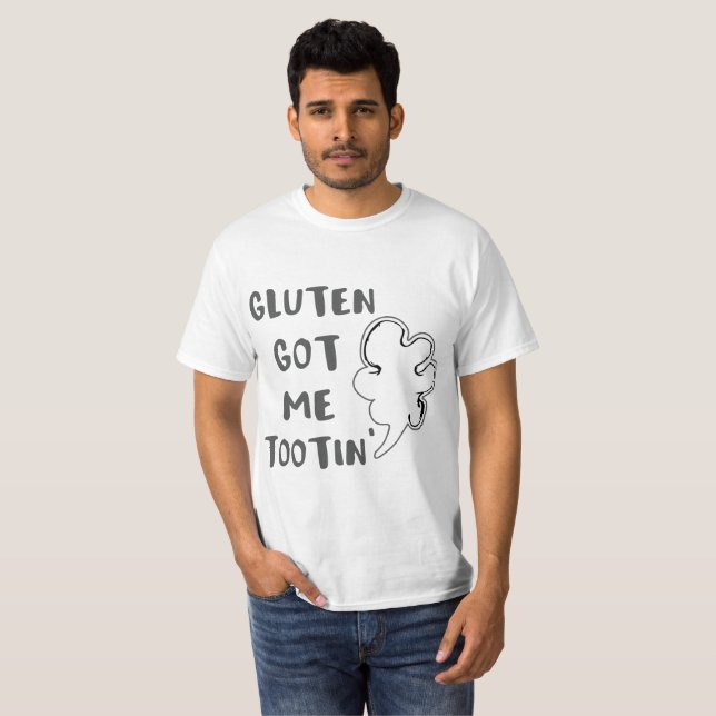 Celiac Awareness Gluten Got Me Tootin T-Shirt (Vorne ganz)