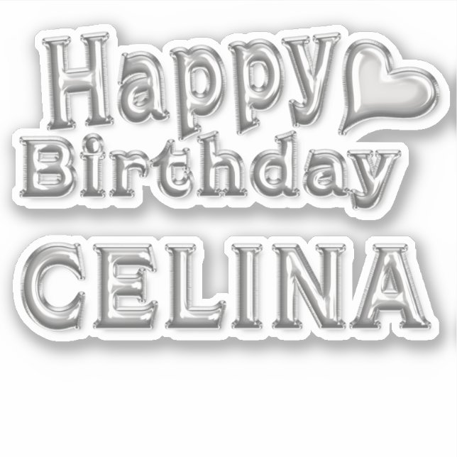 Celina Happy Birthday silver Aufkleber Sticker (Vorderseite)