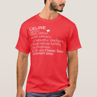Celine Name Celine Definition Celine weiblicher Na T-Shirt