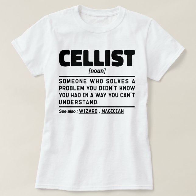 Cellist Noun Music Instrument Lover Cello Player T-Shirt (Design vorne)