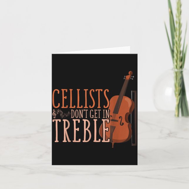Cellists Don't Get In Trouble Funny Cello  Karte (Vorderseite)