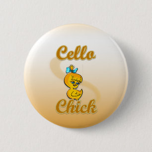Cello Chick Button