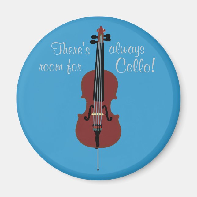 Cello hat immer Platz! Magnet (Vorne)