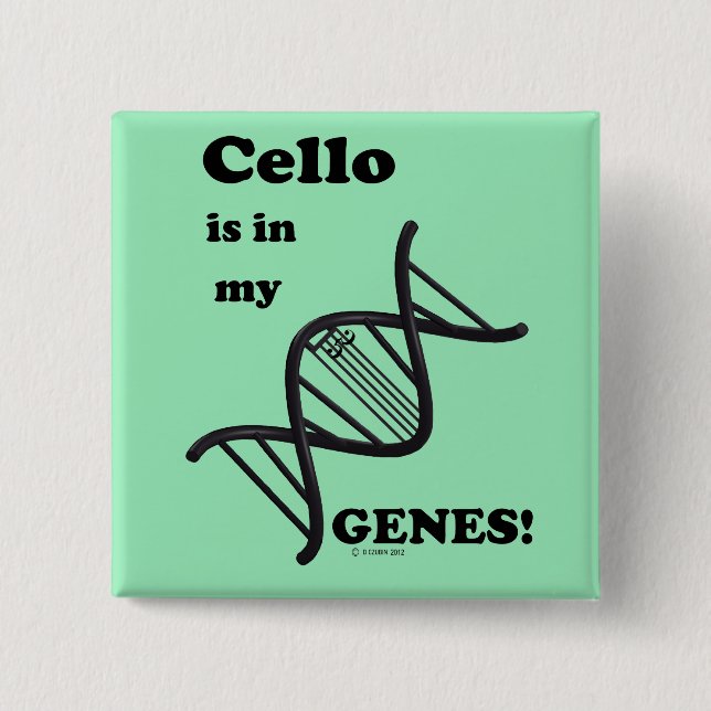 Cello ist in meinen Genen Button (Vorderseite)