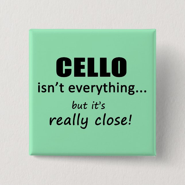 Cello ist nicht alles button (Vorderseite)