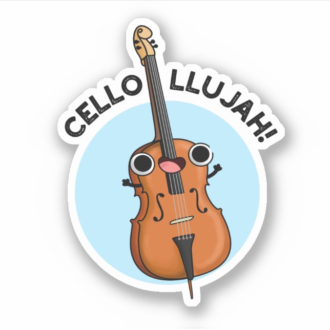 Cello-llujah Funny Cello Pun Aufkleber (Vorderseite)