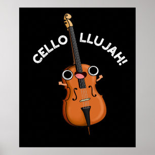 Cello-llujah Funny Cello Pun Dark BG Poster