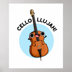 Cello-llujah Funny Cello Pun  Poster