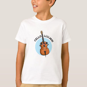 Cello-llujah Funny Cello Pun T-Shirt