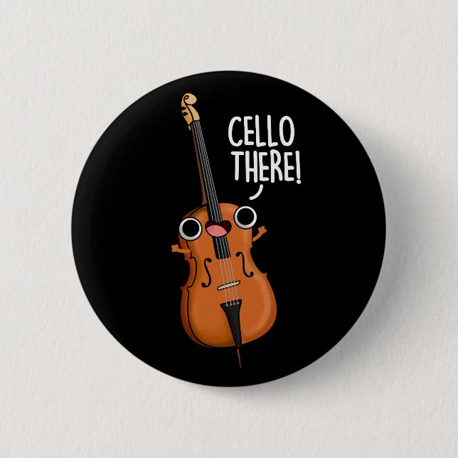 Cello There Funny Music Pub Dark BG Button (Vorderseite)