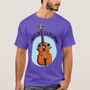 Cellollujah Süße Cello-Wortspiel T-Shirt