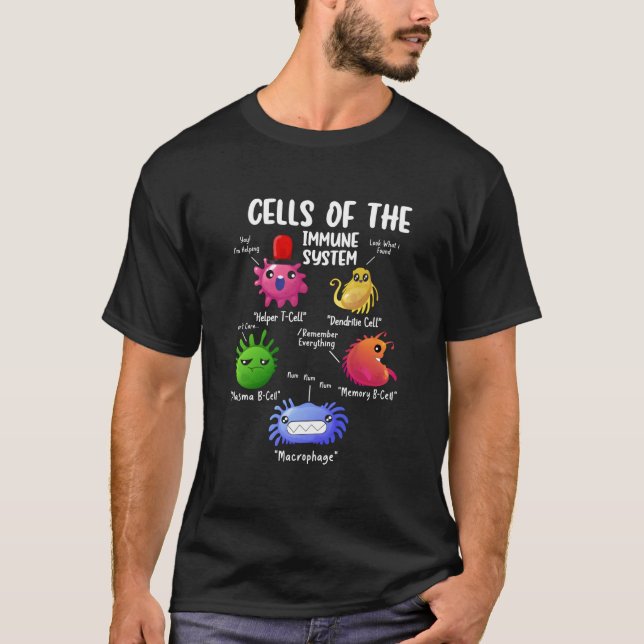 Cells Of The Immune Systems Biology Cells Science T-Shirt (Vorderseite)