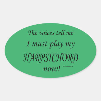 Cembalo Stimmen sagen, muss Oval Sticker spielen